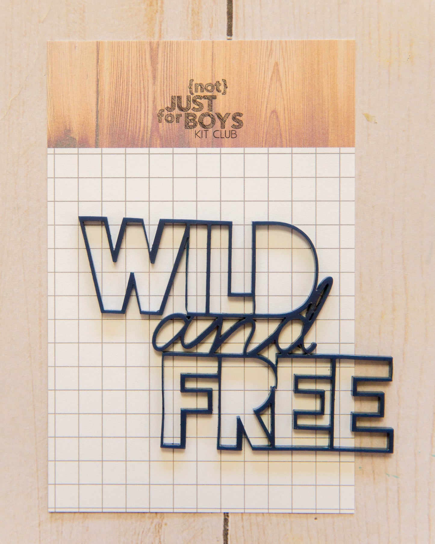 "Wild & Free" Acrylic Embellishment