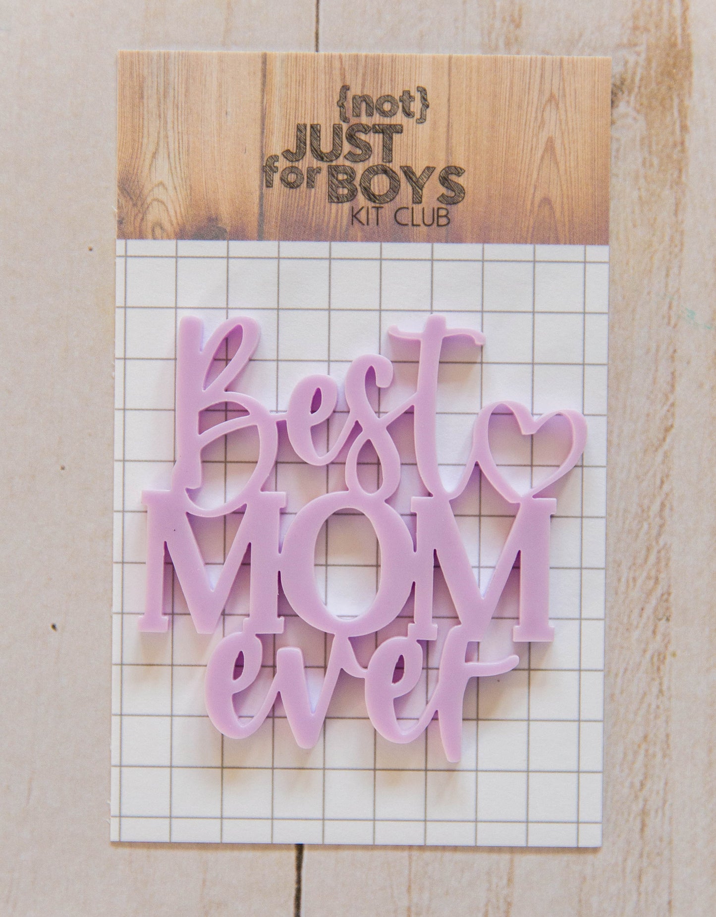 "Best Mom Ever" Acrylic Embellishment