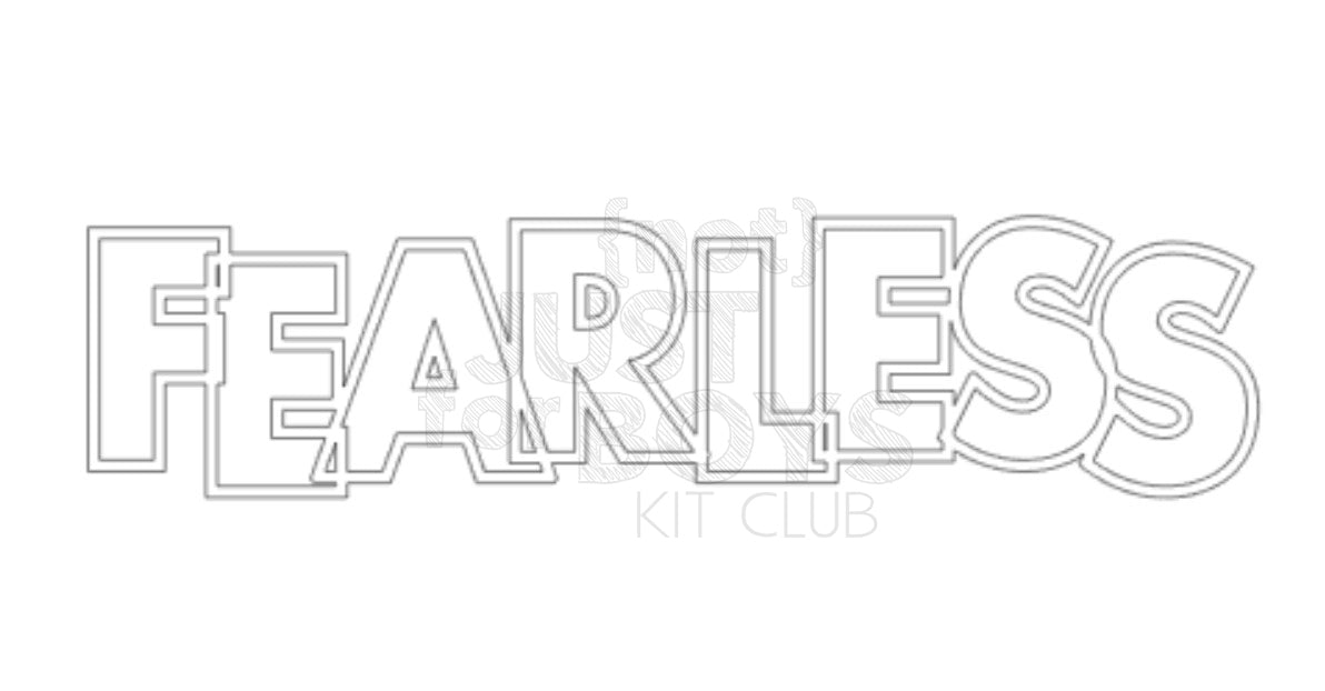 "Fearless" Cut File