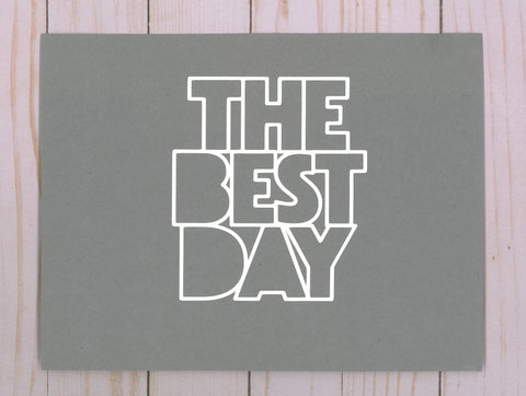 "The Best Day" Cardstock Cut