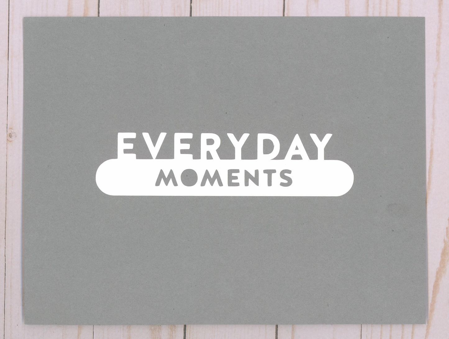 "Everyday Moments" Cardstock Cut