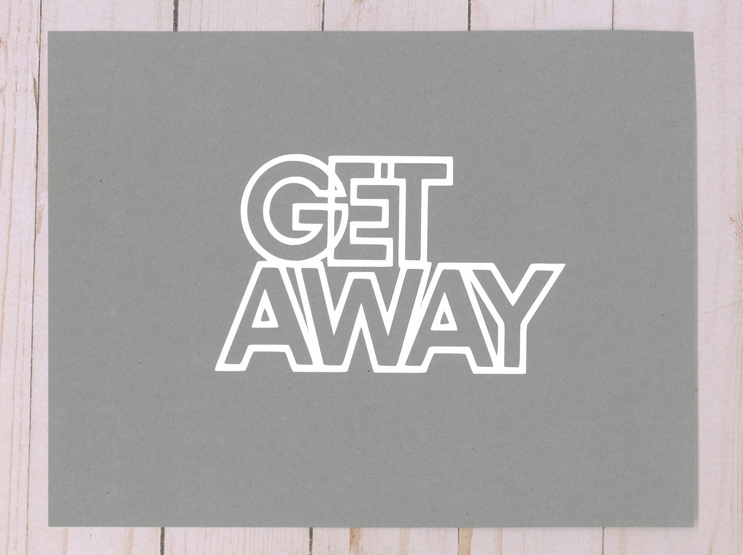 "Get Away" Cardstock Cut