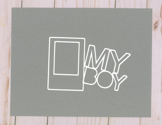 "My Boy" Cardstock Cut