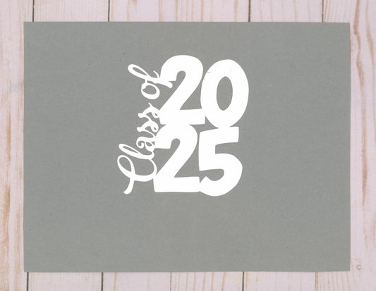 Class of 2025 Cardstock Cut