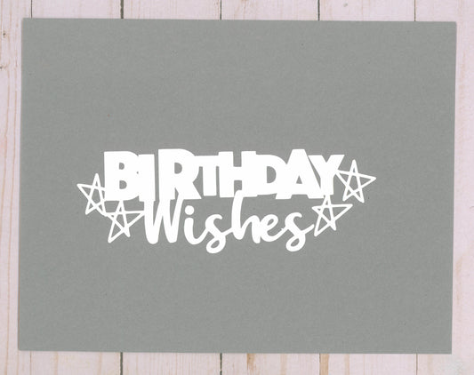 "Birthday Wishes" Cardstock Cut