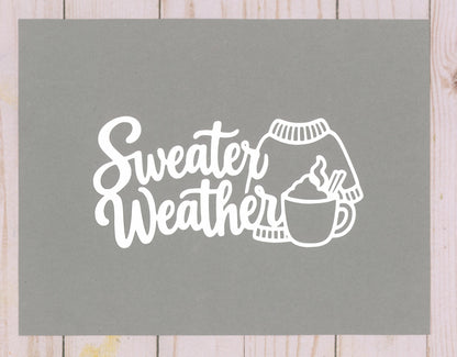 "Sweater Weather" DIGITAL Cut File