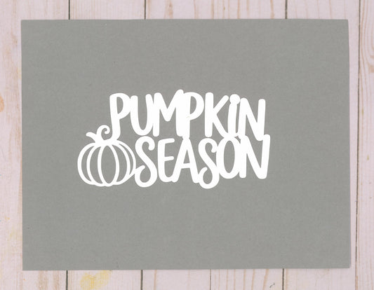 "Pumpkin Season" Cardstock Cut