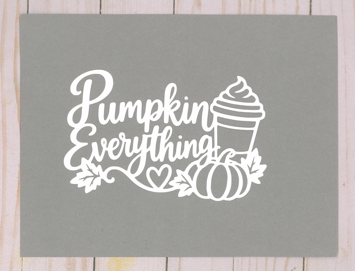 "Pumpkin Everything" DIGITAL Cut File