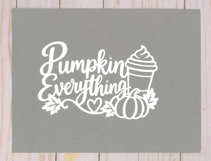 "Pumpkin Everything" DIGITAL Cut File