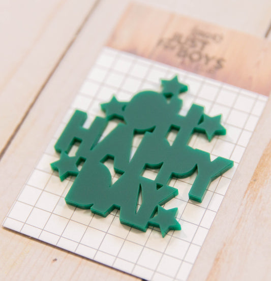 "Oh Happy Day" Acrylic Embellishment