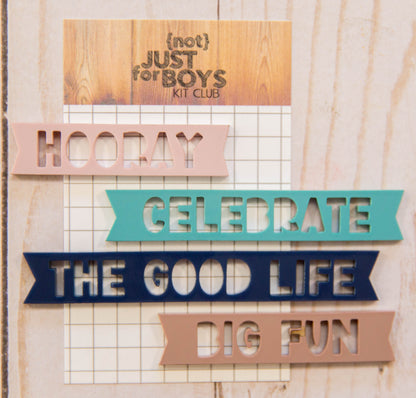 "The Good Life" Acrylic Phrase Embellishments- JUST RESTOCKED!