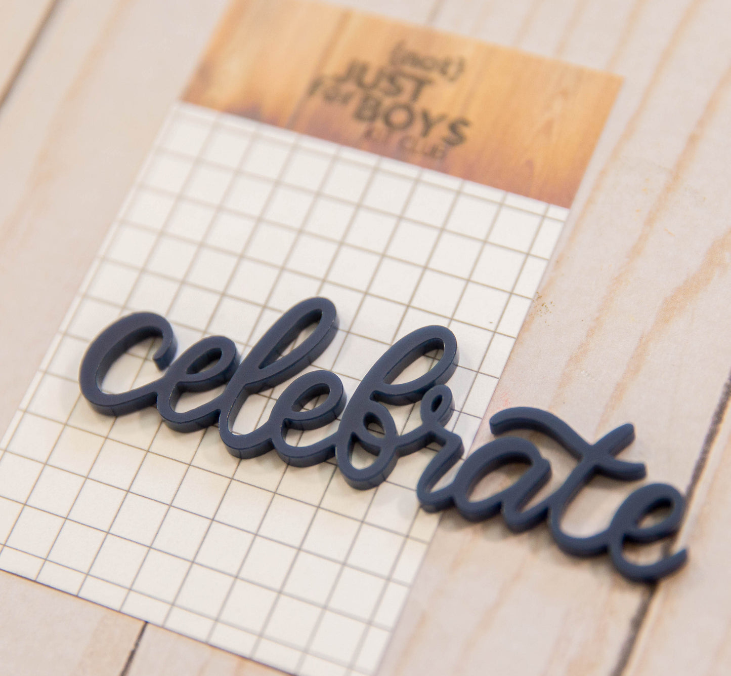 "Celebrate" Acrylic Embellishment-- JUST RESTOCKED!