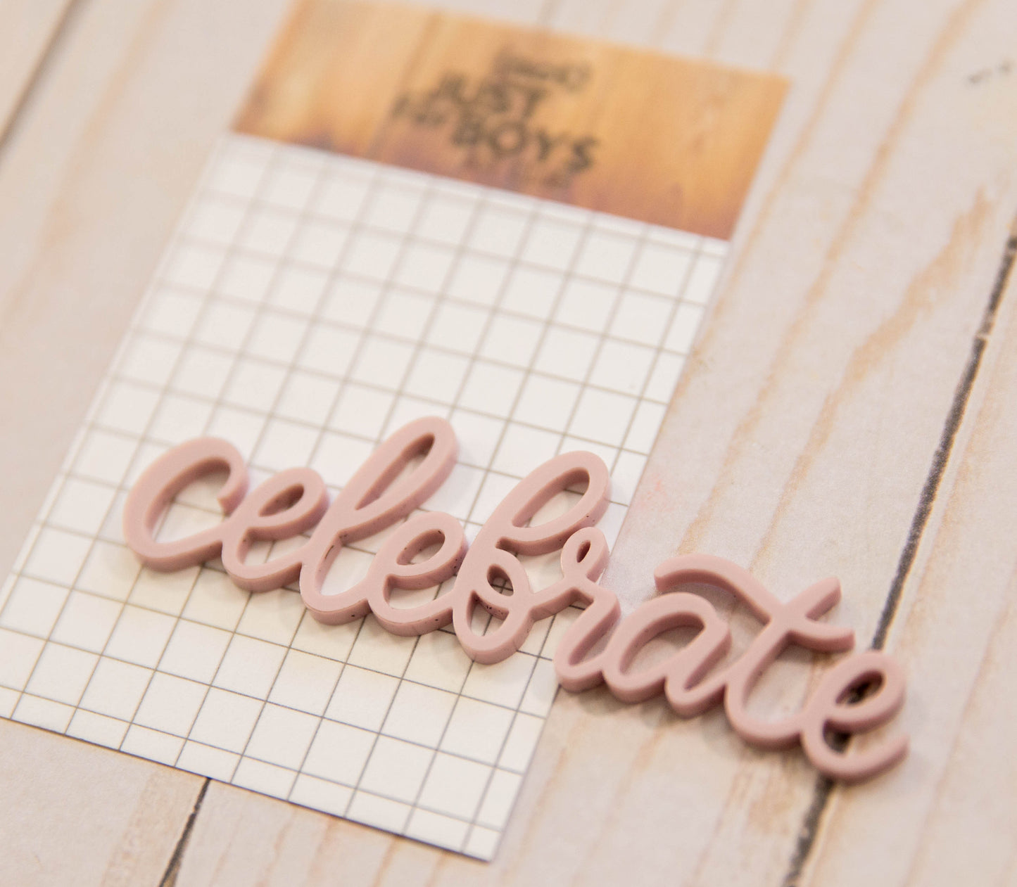 "Celebrate" Acrylic Embellishment-- JUST RESTOCKED!