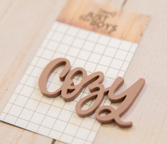 "Cozy" Acrylic Embellishment