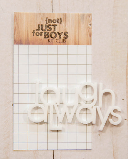 "Laugh Always" Acrylic Embellishments