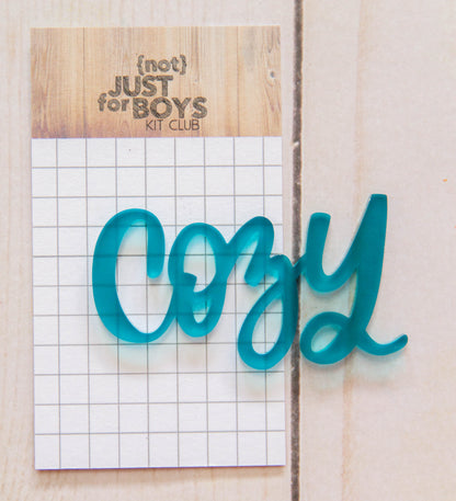 "Cozy" Word Acrylic Embellishment