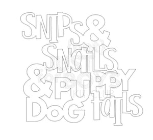 "Snips & Snails" Cut File